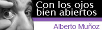 Con los ojos bien abiertos