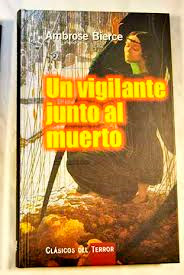 ambrose-bierce-un-vigilante-junto-al-muerto-(2)