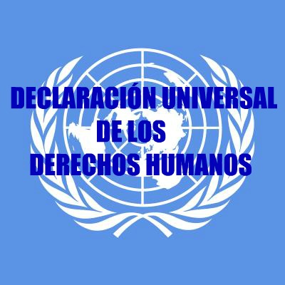 Declaración Universal de los Derechos Humanos