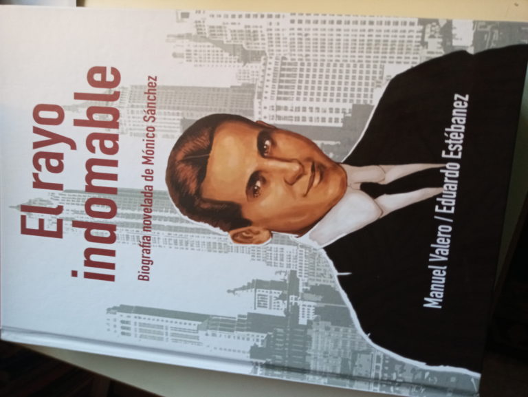 El rayo indomable. Biografía novelada de Mónico Sánchez