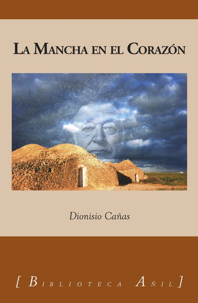 Dionisio Cañas: La Mancha en el corazón
