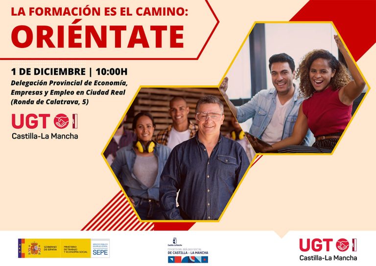 UGT celebra en Ciudad Real la jornada “La formación es el camino: Oriéntate”