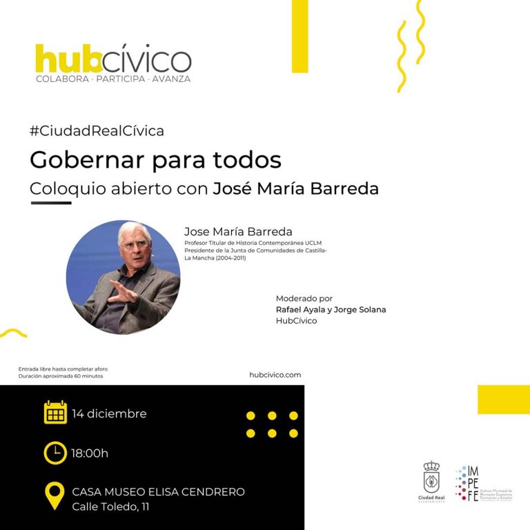 Ciudad Real: HubCívico plantea un coloquio con José María Barreda para hablar de 40 años de política