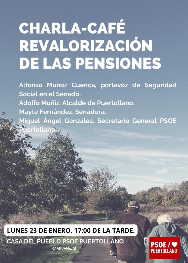 El PSOE de Puertollano organiza una charla sobre la revalorización de las pensiones