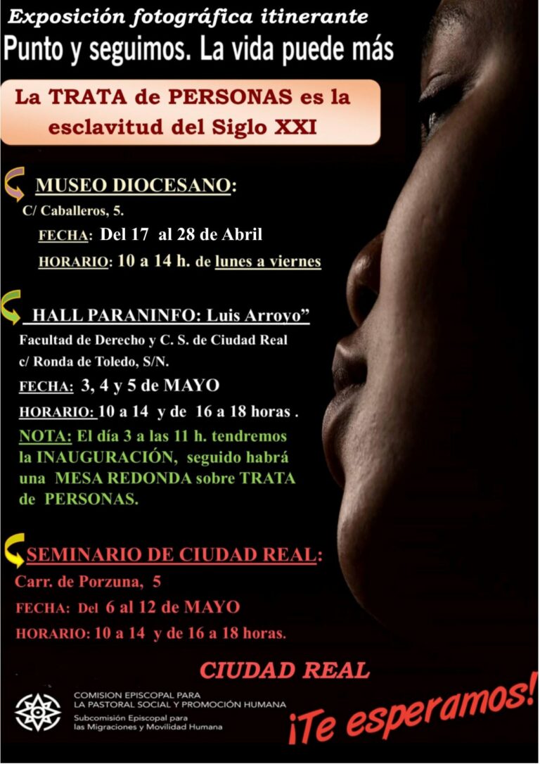 Ciudad Real acoge «Punto y seguimos. La vida puede más», una exposición itinerante sobre la trata de personas