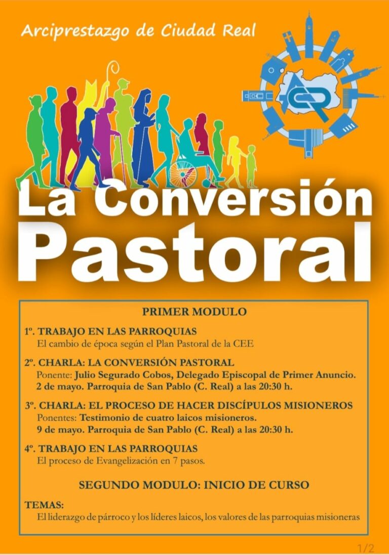 Ciudad Real: Cambio de época y proceso de nueva evangelización, según el plan pastoral de la Conferencia Episcopal Española