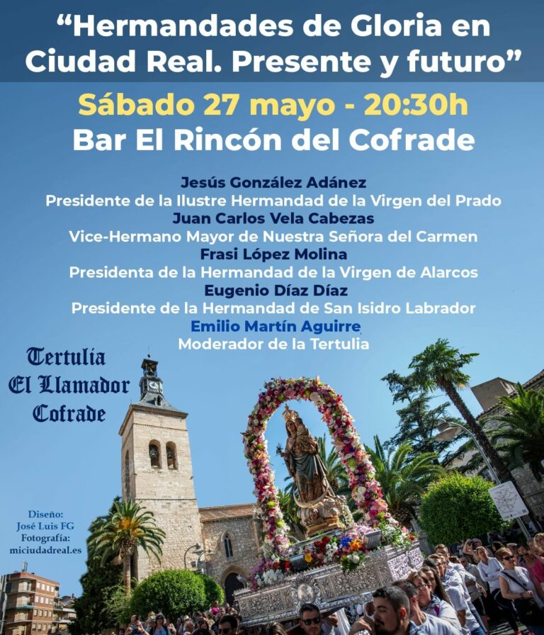 Las Hermandades de Gloria de Ciudad Real, a la palestra