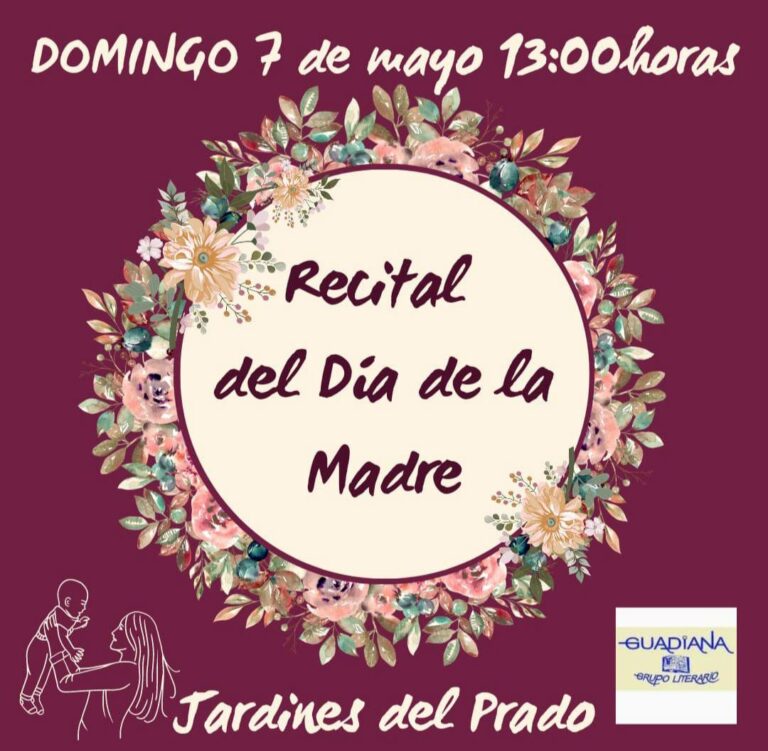 El Grupo Literario Guadiana celebrará este domingo el recital poético del Día de la Madre en los jardines del Prado de Ciudad Real