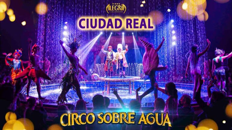 El exitoso espectáculo «Circo Sobre Agua» llega por primera vez a Ciudad Real
