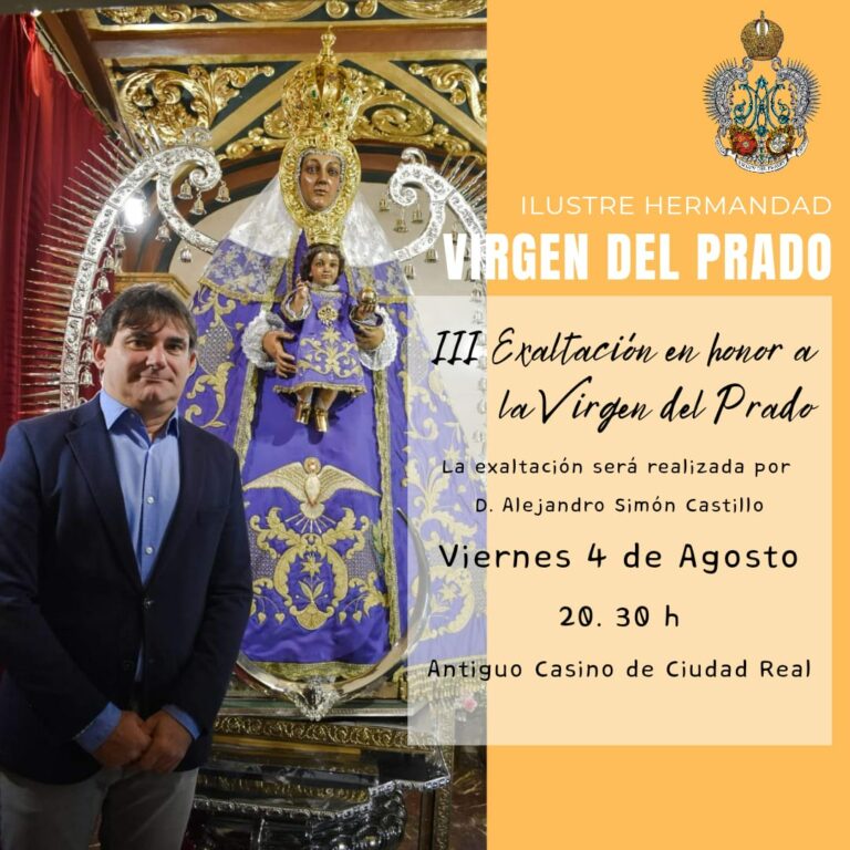Ciudad Real: La tercera exaltación a la Virgen del Prado tendrá lugar el 4 de agosto