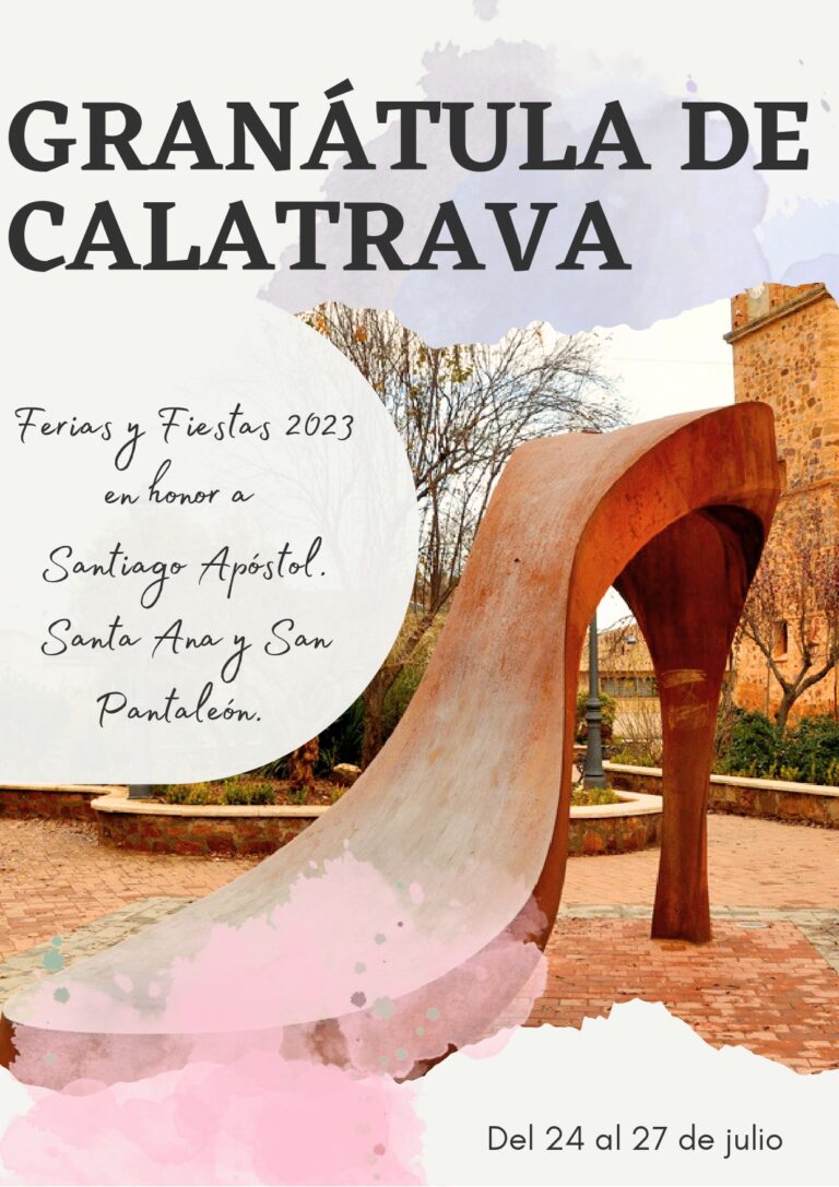 Granátula de Calatrava se prepara para sus fiestas en honor a Santiago, Santa Ana y San Pantaleón con una variada programación de actividades