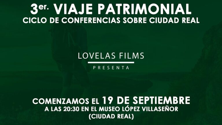 Comienza la tercera edición del Ciclo de Conferencias “Viaje Patrimonial por la Provincia de Ciudad Real”
