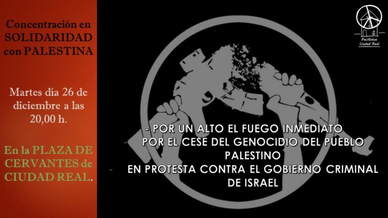 Pacifistas Ciudad Real convoca una nueva concentración por el fin de la guerra en Palestina