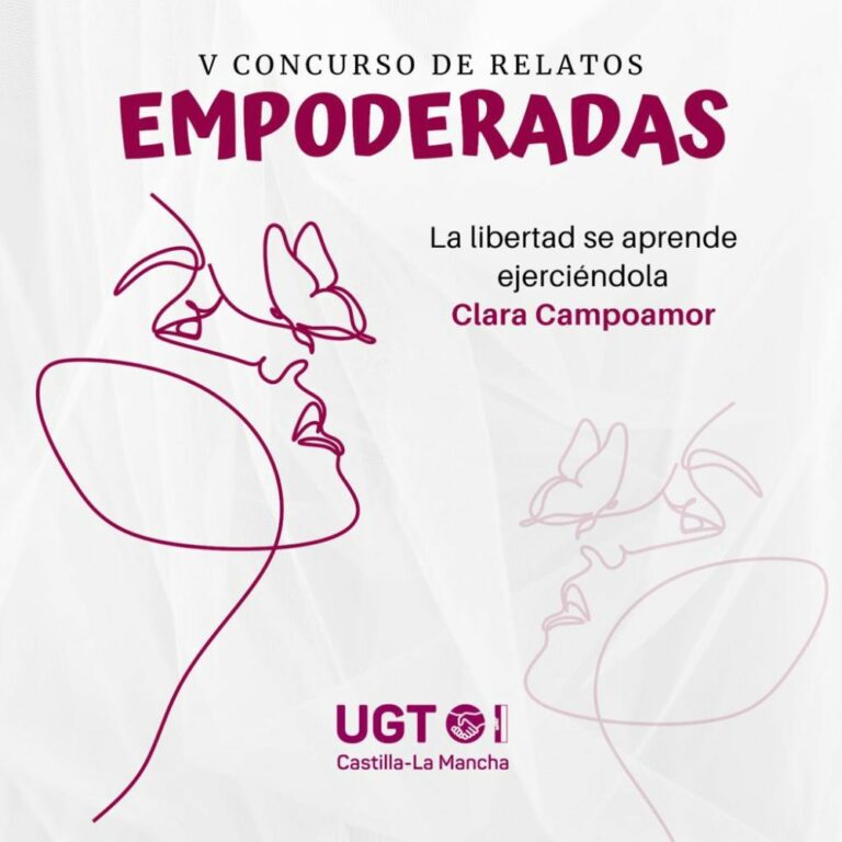 Convocada la V edición del Concurso de Relato Breve “Empoderadas” que organiza UGT Castilla-La Mancha