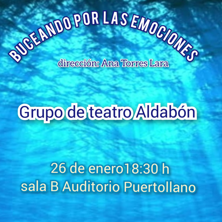 Puertollano: El grupo de teatro “Aldabón” representará el viernes “Buceando por las emociones”