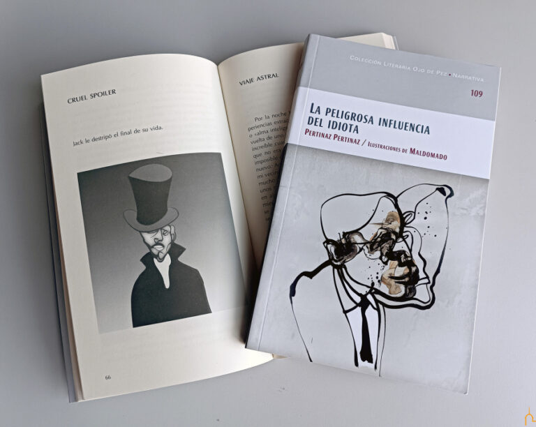 Pertinaz Pertinaz presenta “La peligrosa influencia del idiota”, conjunto de microrrelatos, publicado por la BAM en la Colección Literaria Ojo de Pez