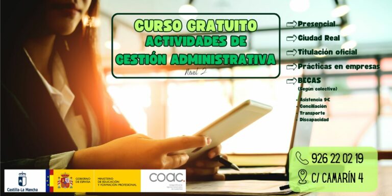 Consigue titulación en gestión administrativa oficial y beca en Ciudad Real
