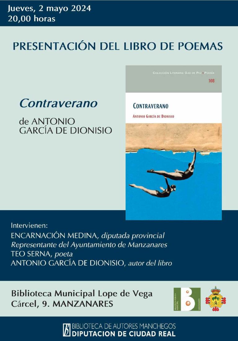 Antonio García de Dionisio presentará el jueves en Manzanares su nuevo libro de poemas «Contraverano»