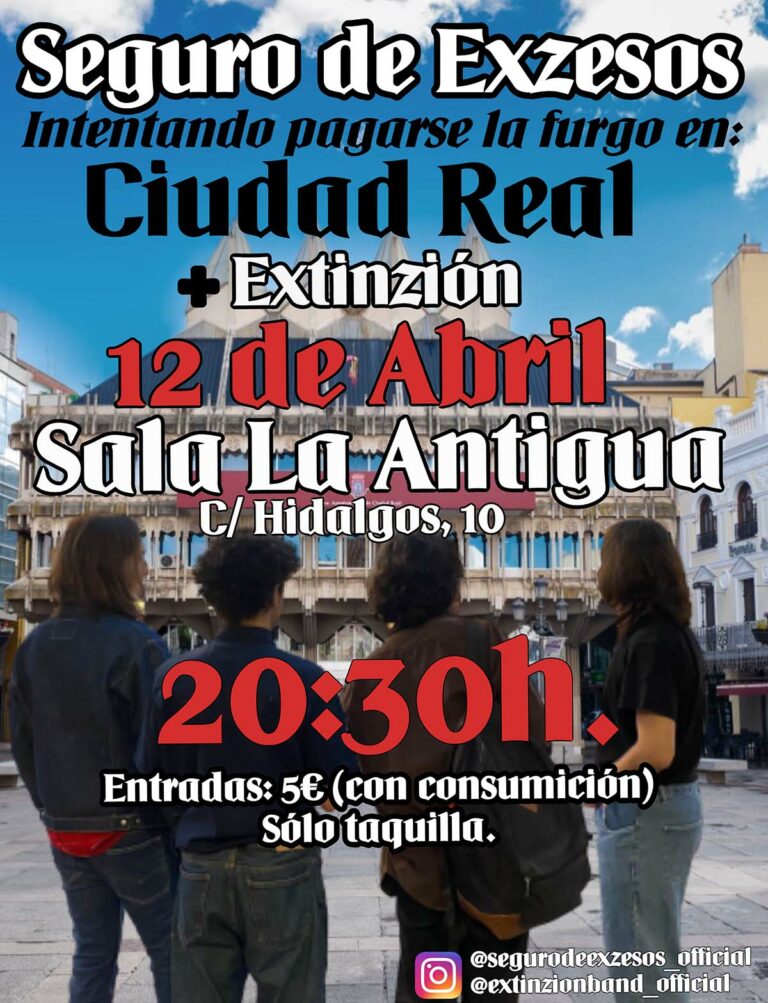 Ciudad Real: Seguro de Exzesos actuará en La Antigua el 12 de abril