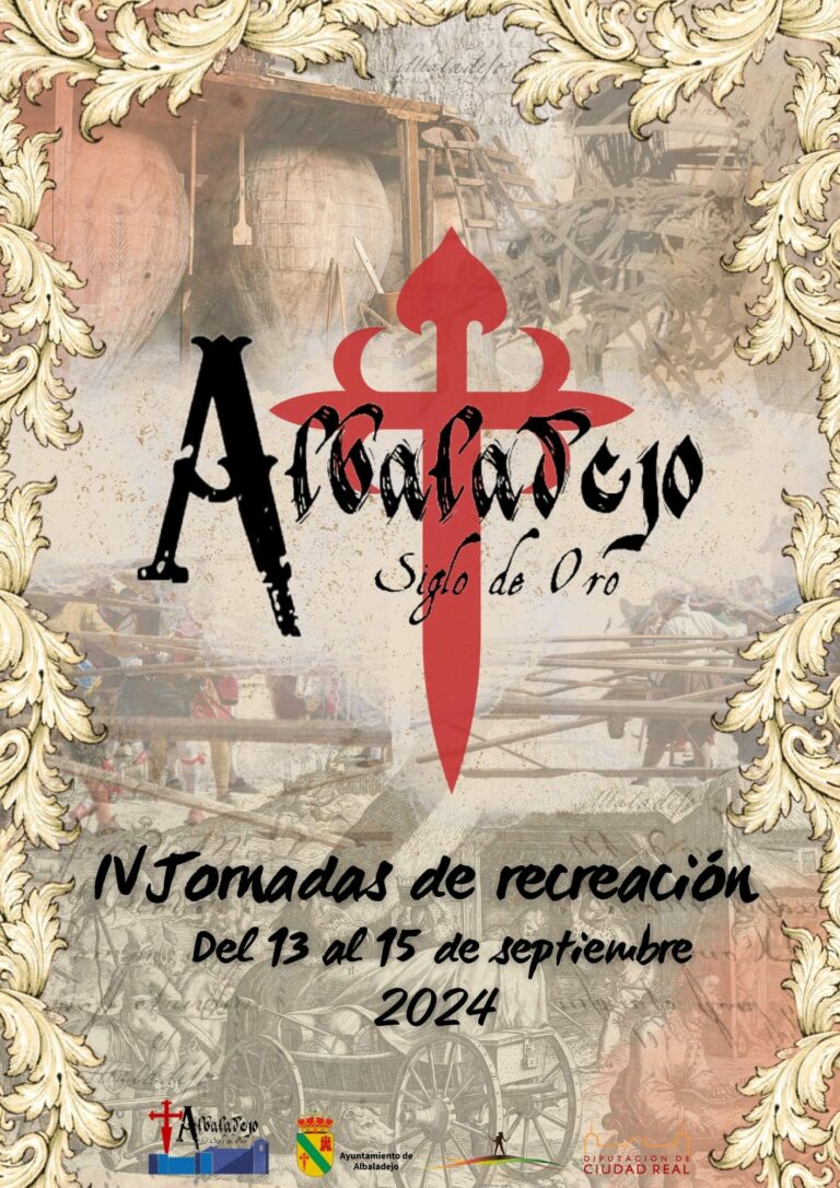 Albaladejo Siglo de Oro celebra sus cuartas jornadas de recreación histórica