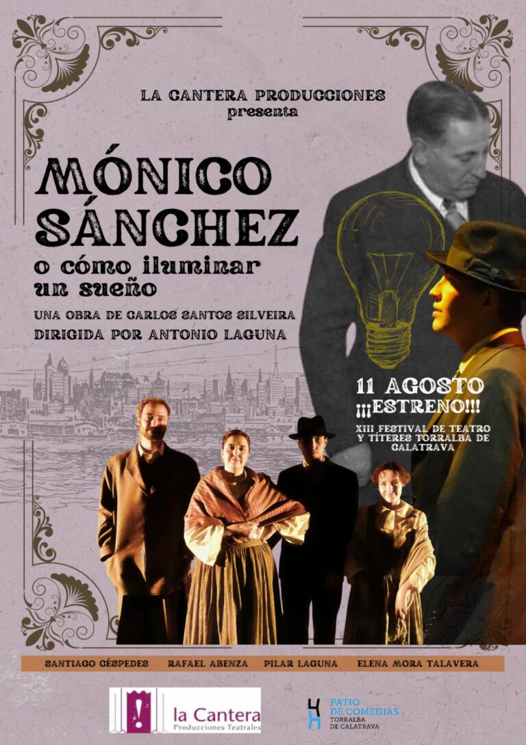 La Cantera Producciones pone sobre las tablas del Patio de Comedias la historia del manchego Mónico Sánchez, inventor de los Rayos X Portátiles
