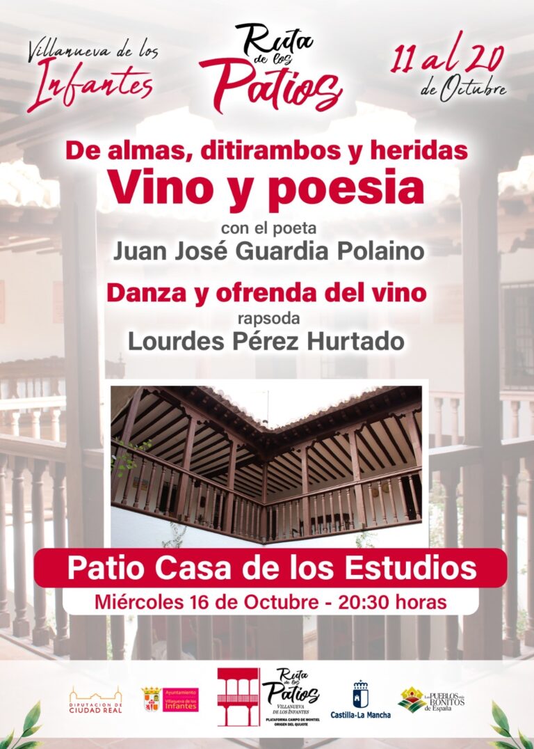 Villanueva de los Infantes: «De almas, ditirambos y heridas. Vino y poesía en la Ruta de los Patios»