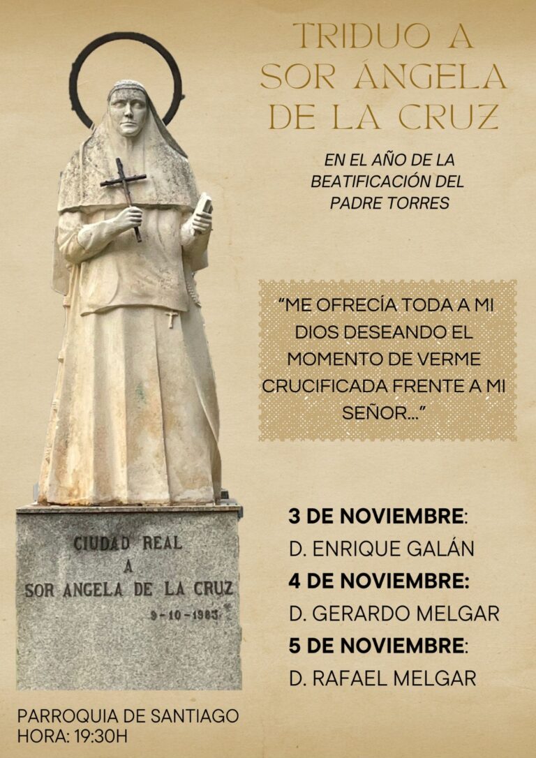 Ciudad Real: Comienza el triduo en honor a Santa Ángela de la Cruz