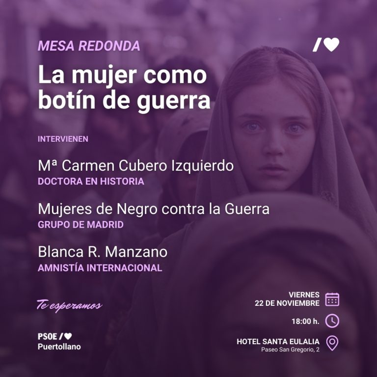 Puertollano: ‘La mujer como botín de guerra’, una mesa redonda con la que el PSOE continúa en su lucha contra la violencia de género