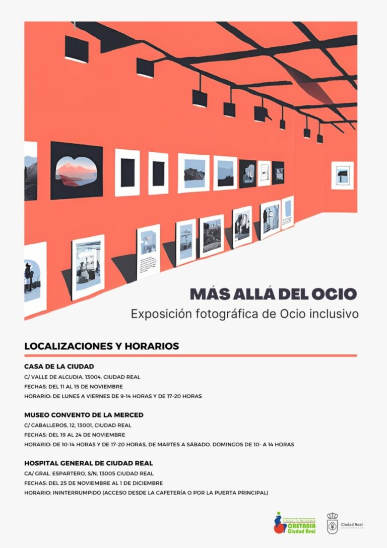 Oretania Ciudad Real inaugura su Exposición Fotográfica: Más Allá del Ocio Inclusivo