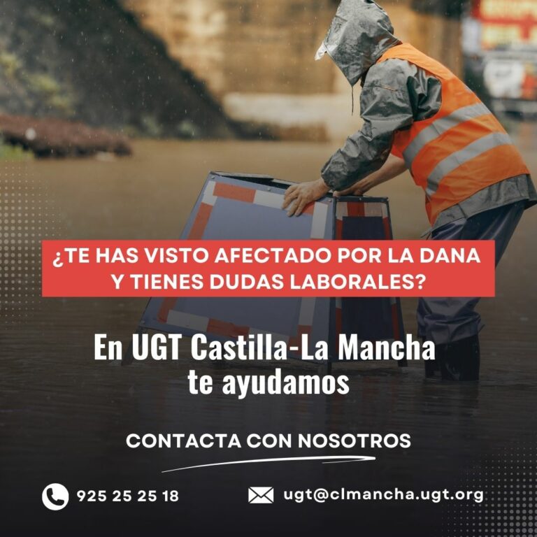 UGT Castilla-La Mancha habilita un servicio de asesoramiento para las personas trabajadoras afectadas por la DANA