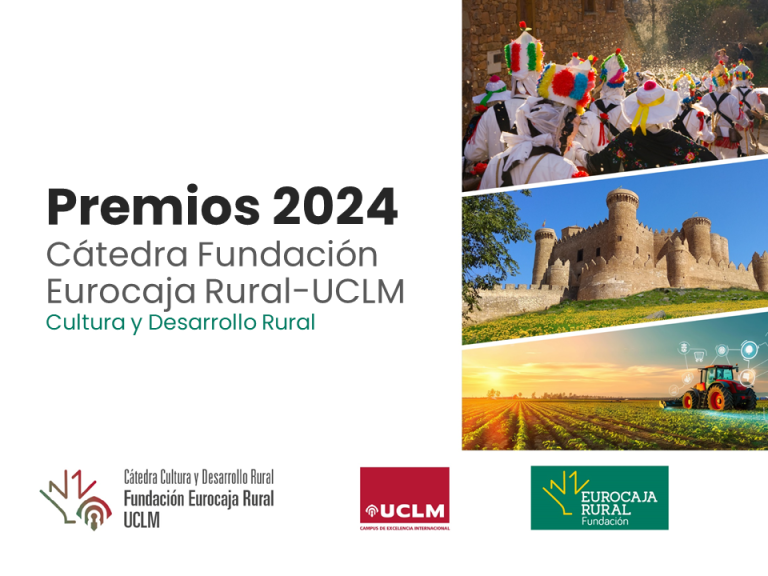 Innovación, cultura, patrimonio y transformación digital en el ámbito rural, protagonistas de los premios anuales de la Cátedra Fundación Eurocaja Rural-UCLM