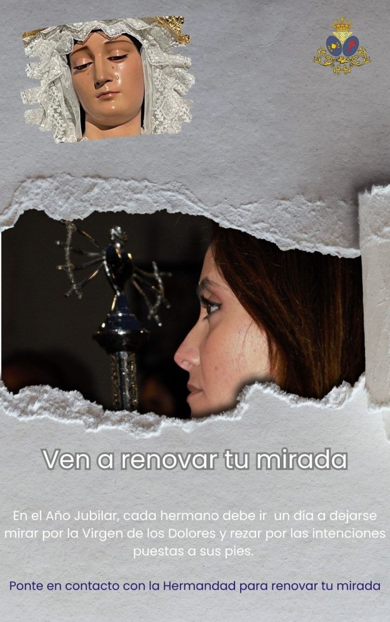 Ciudad Real: La Hermandad de la “Perchelera” invita a sus cofrades a dejarse mirar por la Virgen de los Dolores