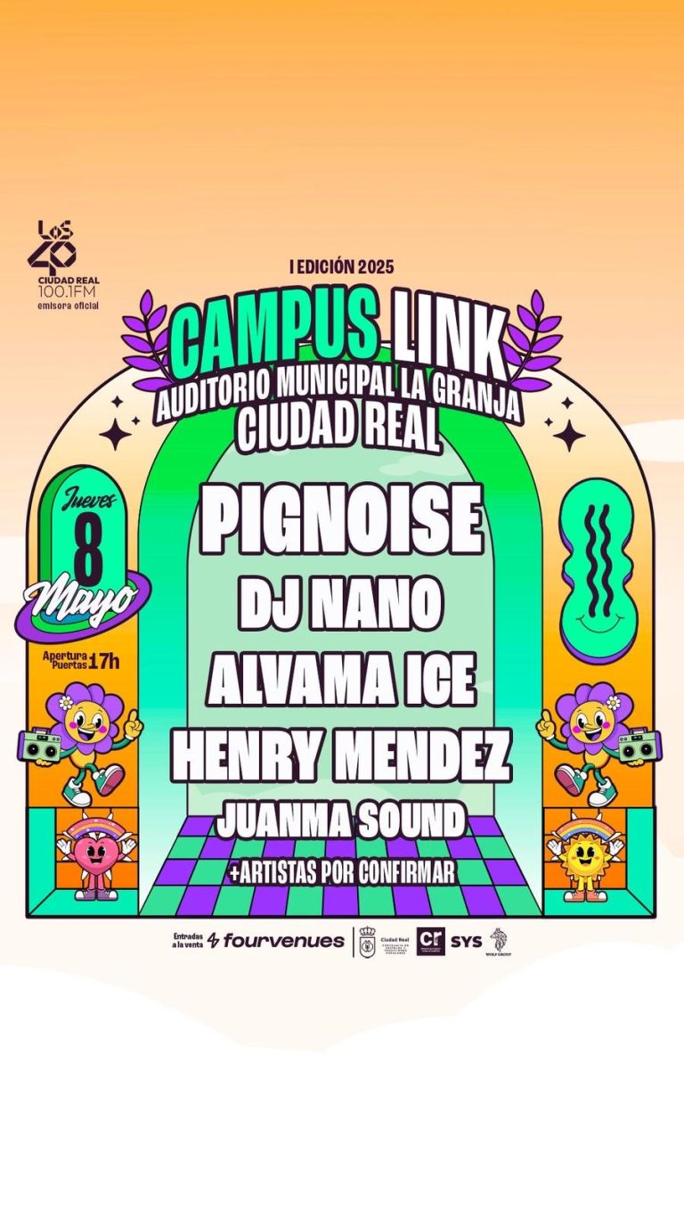 Campus Link, celebra su primera edición en Ciudad Real con Pignoise, DJ Nano, Alvama Ice, Henry Méndez y Juanma Sound