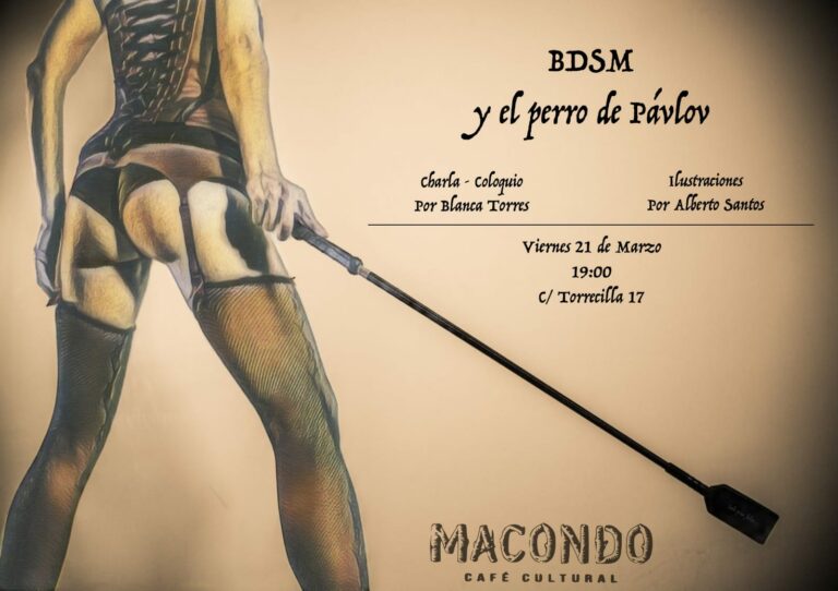 La psicóloga Blanca Torres impartirá este viernes su charla «BDSM y el perro de Pávlov» en Macondo Café Cultural de Puertollano La psicóloga Blanca Torres impartirá este viernes su charla «BDSM y el perro de Pávlov» en Macondo Café Cultural de Puertollano