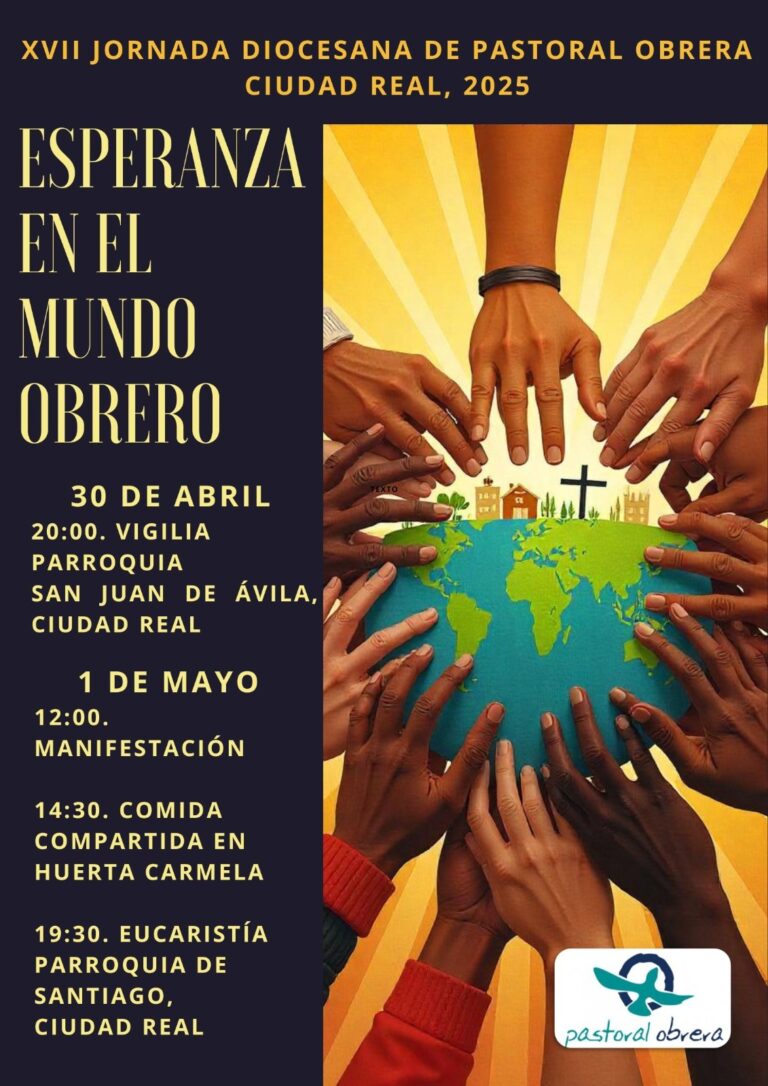 La Delegación de Pastoral Obrera de la Diócesis de Ciudad Real celebra el Día del Trabajo en la fiesta de San José Obrero
