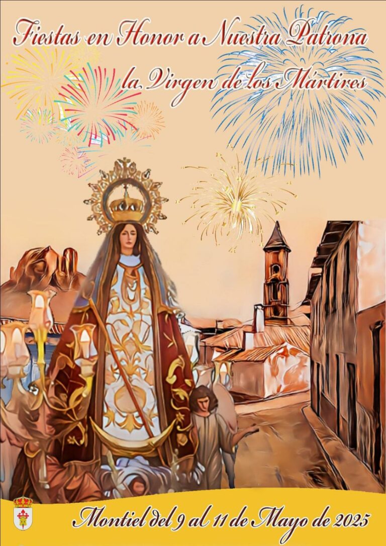 Montiel celebra del 8 al 11 de mayo sus Ferias y Fiestas en honor a su patrona, la Virgen de los Mártires