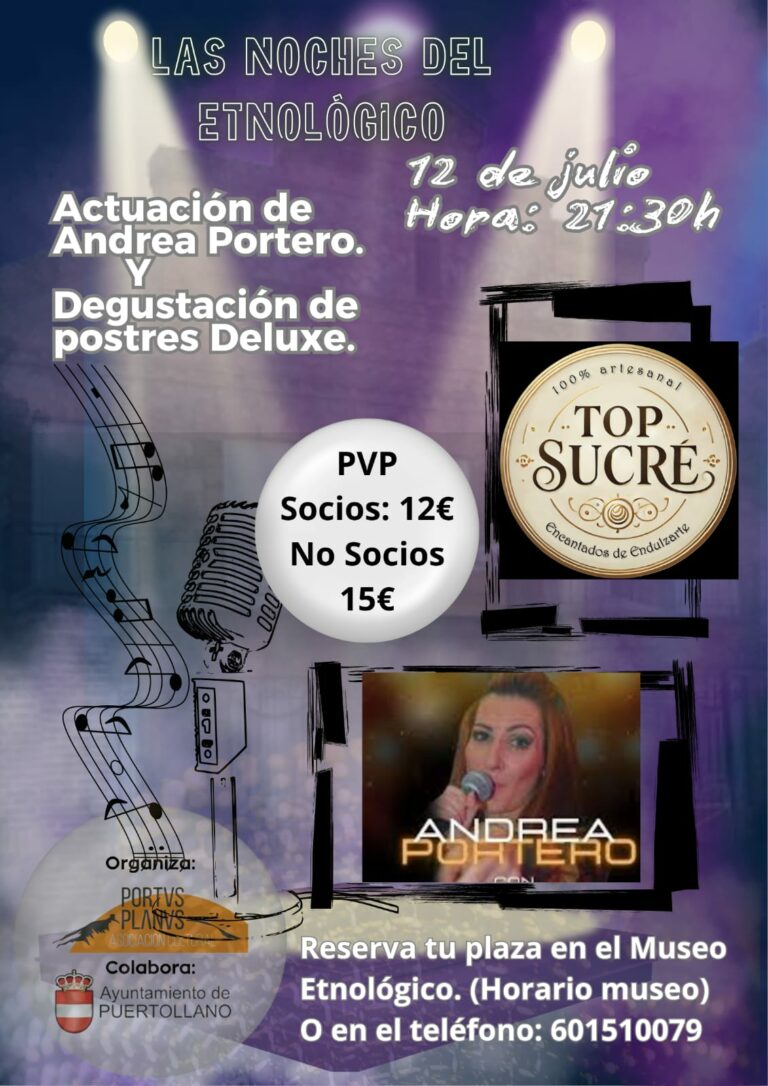 Puertollano: Las Noches del Etnológico albergarán una degustación de postres de Top Sucre y actuación de Andrea Portero