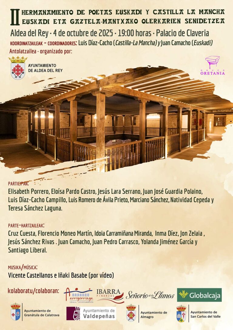 Marciano Sánchez y Santiago Liberal debutan como miembros del II Hermanamiento Oretania de poetas de Euskadi y Castilla-La Mancha. Aldea del Rey 2025