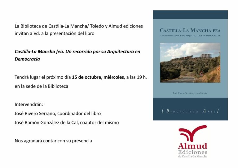 Presentación en Toledo del libro ‘Castilla-La Mancha fea. Un recorrido por su Arquitectura en Democracia’