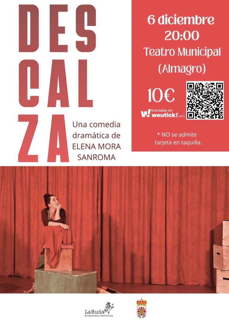 El Teatro Municipal de Almagro acogerá la representación de «Descalza», de Elena Mora Sanroma