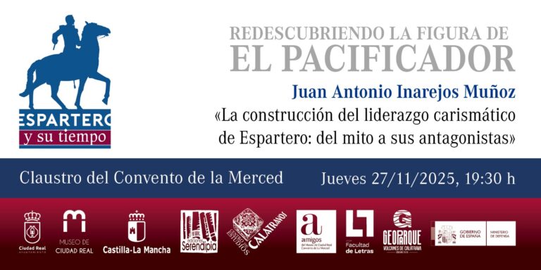 Nueva cita en Ciudad Real para redescubrir la figura de «El Pacificador»