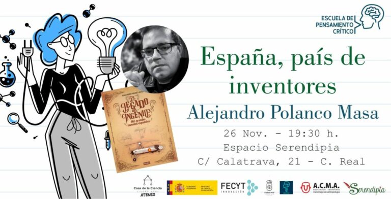 Ciudad Real: La Escuela de Pensamiento Crítico aborda “España, país de inventores” con el divulgador Alejandro Polanco
