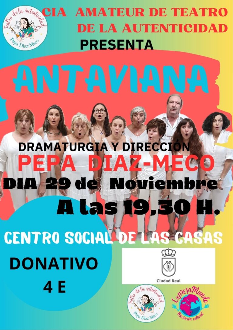 La Compañía Amateur de Teatro de la Autenticidad presenta «Antaviana» este sábado en Las Casas