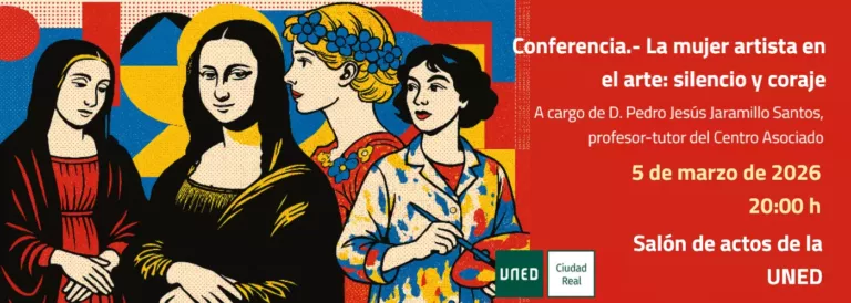 La UNED de Ciudad Real propone la conferencia ‘La mujer artista en el arte: silencio y coraje’ con motivo del Día Internacional de la Mujer